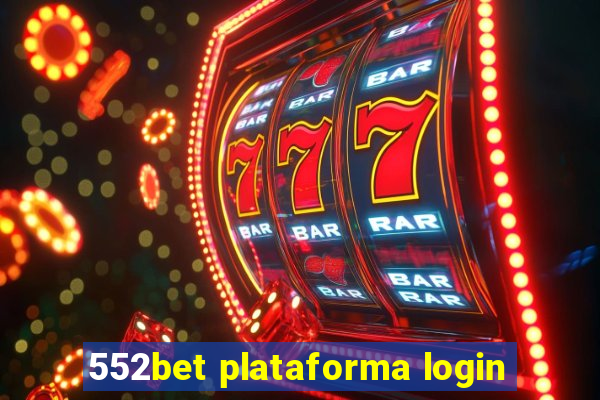 552bet plataforma login